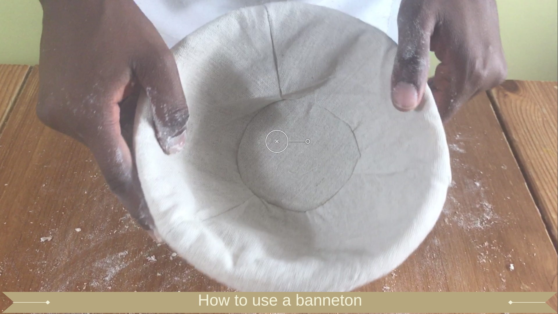 How to use a banneton : How to use a proofing basket